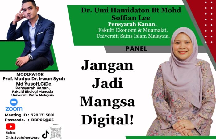 Bual Bicara Pakar 6.0 : 360’ Perspektif Pengguna & Masyarakat – Jangan Jadi Mangsa Digital